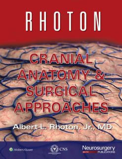 Rhoton Cranial Anatomy and Surgical Approaches (Original PDF from Publisher)