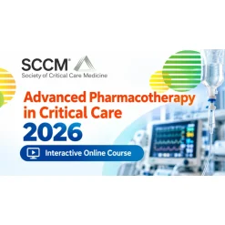 SCCM Advanced Pharmacotherapy in Critical Care 2026 – Interactive Online Course