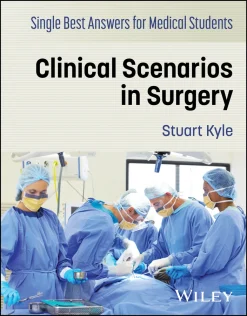 Single Best Answers for Medical Students: Clinical Scenarios in Surgery (Original PDF from Publisher)