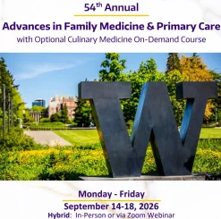 UW Medicine 54th Annual Advances in Family Medicine and Primary Care 2026