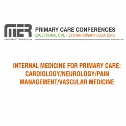MER Internal Medicine for Primary Care: Cardio/Neuro/Pain/Vasc 2025