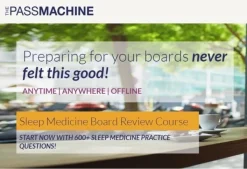 The Pass Machine Sleep Medicine Board Review Course