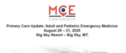 MCE Conferences – Primary Care Update: Adult and Pediatric Emergency Medicine 2025