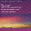 UCSF 33rd Annual Rheumatology Board Review & Clinical Update – 2025 UCSF 33rd Annual Rheumatology Board Review & Clinical Update – 2025