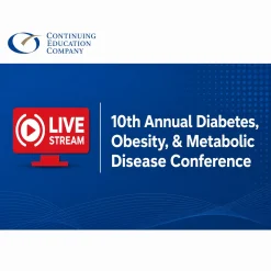 10th Annual Diabetes, Obesity, & Metabolic Disease Conference 2025 Videos+Slides
