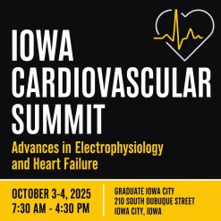 Iowa Carver College of Medicine Iowa Cardiovascular Summit 2025