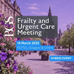 British Geriatrics Society Frailty and Urgent Care Meeting 2025