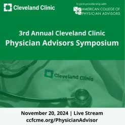 Cleveland Clinic 3rd Annual Physician Advisors Symposium 2024