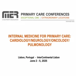 MER INTERNAL MEDICINE FOR PRIMARY CARE: CARDIOLOGY/NEUROLOGY/ONCOLOGY/ PULMONOLOGY 02 June 2025
