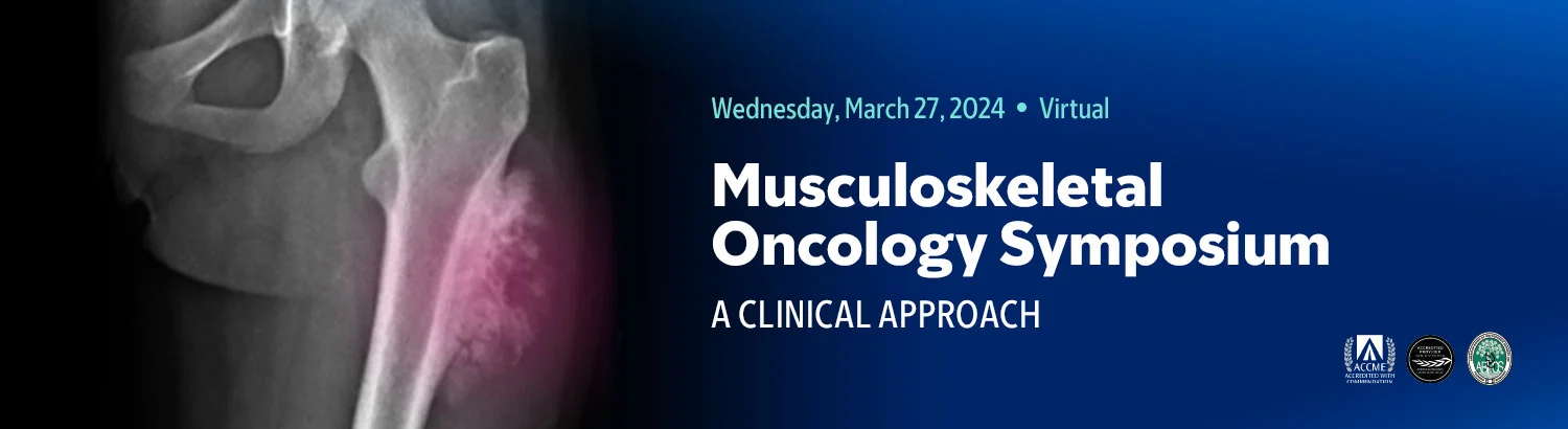 Memorial Sloan Kettering Cancer Center Musculoskeletal Oncology Symposium 2024 Memorial Sloan Kettering Cancer Center Musculoskeletal Oncology Symposium 2024