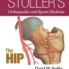 Stoller’s Orthopaedics and Sports Medicine: The Hip (Original PDF from Publisher) Stoller’s Orthopaedics and Sports Medicine: The Hip (Original PDF from Publisher)