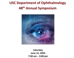 USC Department of Ophthalmology 48th Annual Symposium 2024