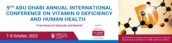 MENA Conference 9th Abu Dhabi Annual International Conference on Vitamin D Deficiency and Human Health 2022