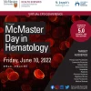 McMaster University 2nd Annual McMaster Day in Hematology 2022 McMaster University 2nd Annual McMaster Day in Hematology 2022