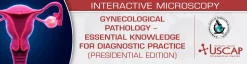 USCAP Gynecological Pathology Essential Knowledge for Diagnostic Practice (Presidential Edition) 2026