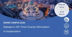 European Society of Human Reproduction and Embryology Debates in IVF from ovarian stimulation to implantation 2026