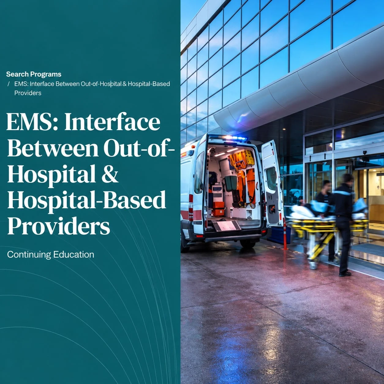 Harvard EMS Interface Between Out-of-Hospital & Hospital-Based Providers 2025 Harvard EMS Interface Between Out-of-Hospital & Hospital-Based Providers 2025