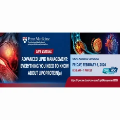 Penn Medicine Advanced Lipid Management Everything you need to know about lipoprotein(a) 2026