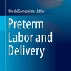 Preterm Labor and Delivery (Comprehensive Gynecology and Obstetrics) (Original PDF from Publisher)