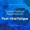 SSRP Mastermind 10: Post-Viral Fatigue 2023 SSRP Mastermind 10: Post-Viral Fatigue 2023