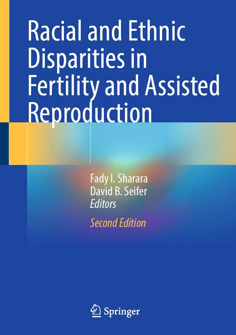 Racial and Ethnic Disparities in Fertility and Assisted Reproduction, 2nd Edition (Original PDF from Publisher) Racial and Ethnic Disparities in Fertility and Assisted Reproduction, 2nd Edition (Original PDF from Publisher)