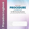 All in One Procedure Logbook for Bsc Nursing Students, 2nd Edition (Original PDF from Publisher)