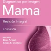 Diagnóstico por imagen. Mama. Revisión integral (Spanish Edition), 3.ª Edición (EPUB and pdf)
