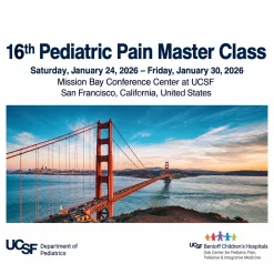 UCSF 16th Pediatric Pain Master Class 2026