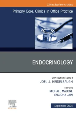 Endocrinology, An Issue of Primary Care: Clinics in Office Practice (EPUB and pdf)