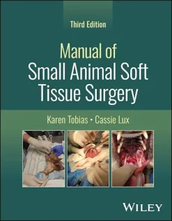 Manual of Small Animal Soft Tissue Surgery, 3rd edition