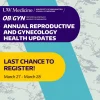 UW Medicine 22nd Annual Reproductive & Gynecology Health Updates 2026 UW Medicine 22nd Annual Reproductive & Gynecology Health Updates 2026