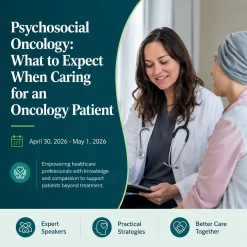 Harvard Psychosocial Oncology What to Expect When Caring for an Oncology Patient 2026