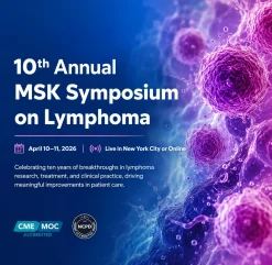 Memorial Sloan Kettering Cancer Center 10th Annual MSK Symposium on Lymphoma 2026
