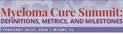 International Myeloma Society Myeloma Cure Summit Definitions, Metrics, and Milestones 2026