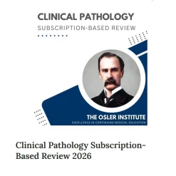 The Osler Clinical Pathology 2026 Subscription-Based Review