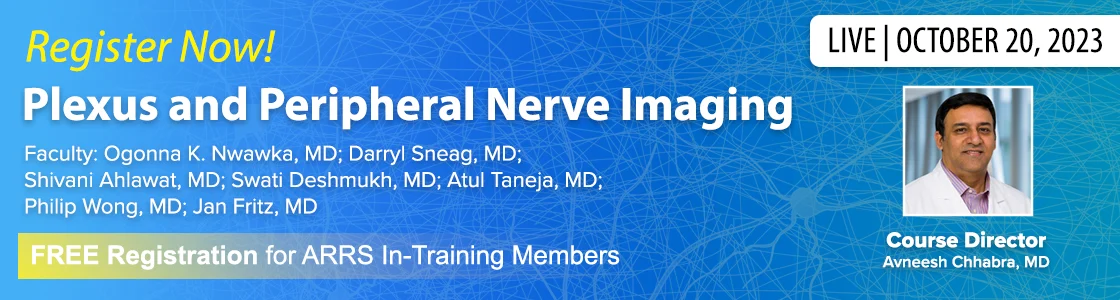 ARRS 2023 Symposium Plexus and Peripheral Nerve Imaging (MRI/US) (Videos) ARRS 2023 Symposium Plexus and Peripheral Nerve Imaging