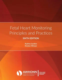 Fetal Heart Monitoring Principles and Practices, 6th Edition (Original PDF from Publisher)