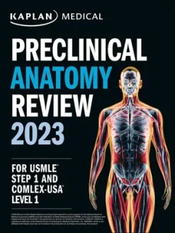 Kaplan Preclinical Anatomy Review 2023 For USMLE Step 1 High Quality Image PDF
