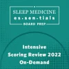 AASM Intensive Scoring Review 2022 On-Demand AASM Intensive Scoring Review 2022 On-Demand