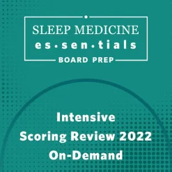 AASM Intensive Scoring Review 2022 On-Demand