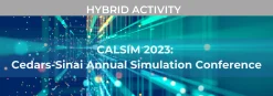 Cedars Sinai CALSIM Annual Simulation Conference 2023 scaled