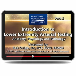 Gulfcoast Introduction to Lower Extremity Arterial Testing (Videos+PDFs)