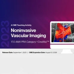 2023 Noninvasive Vascular Imaging – A CME Teaching Activity