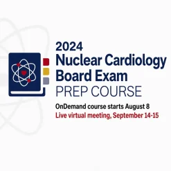 ASNC 2024 Nuclear Cardiology Board Prep Exam Course