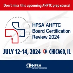 HFSA AHFTC Board Certification Review 2024