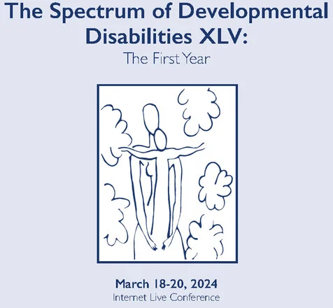 Johns Hopkins The Spectrum of Developmental Disabilities XLV The First Year 2024 Johns Hopkins The Spectrum of Developmental Disabilities XLV The First Year 2024