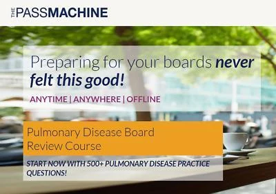 The Pass Machine : Pulmonary Disease Board Review Course Promotional graphic for The Pass Machine Pulmonary Disease Board Review Course.